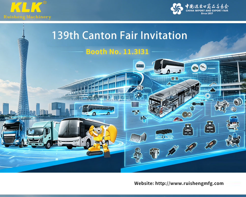 Join Us at the 139th Canton Fair | April 15–19, 2026 – Your Trusted Bus Parts |Truck Parts | Excavator Parts | Bulldozer Parts Supplier